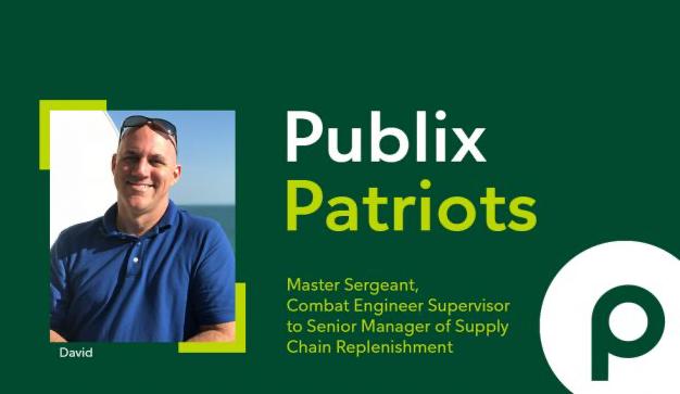 Publix Patriots: Master Sergeant, Combat Engineer Supervisor to Senior Manager of Supply Chain Replenishment