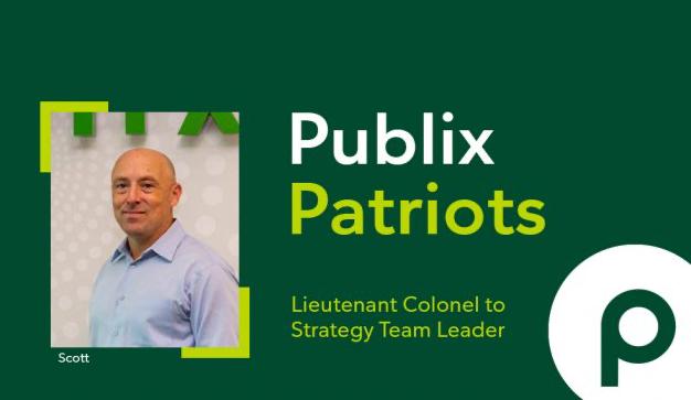 Patriots Careers, Publix Culture Publix Patriots: Lieutenant Colonel to Strategy Team Leader