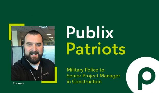 Publix Patriots: Military Policeman to Senior Project Manager