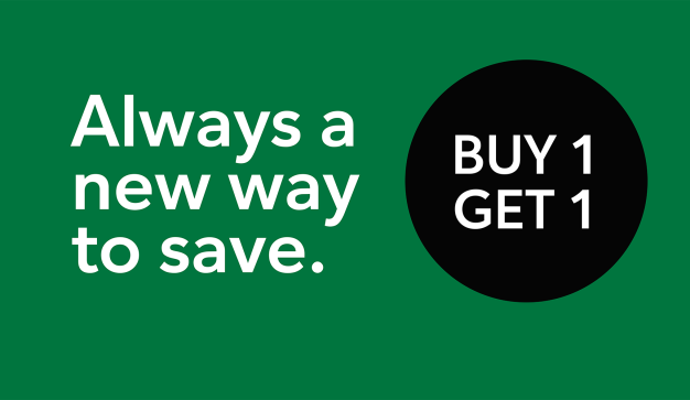 always a new way to save. buy 1 get 1